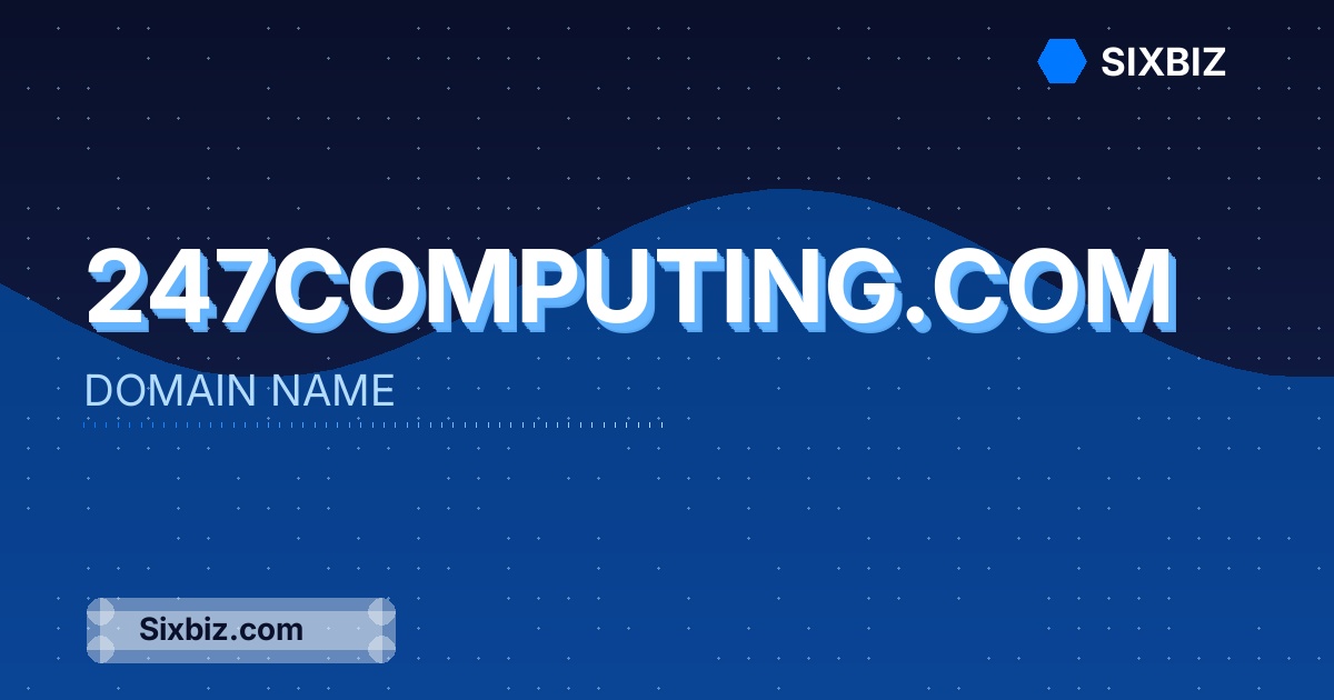 247computing.com - Premium Domain Name For Sale