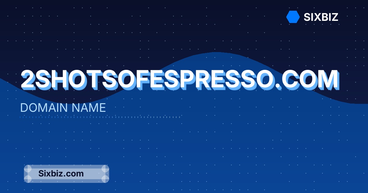 2shotsofespresso.com - Premium Domain Name For Sale