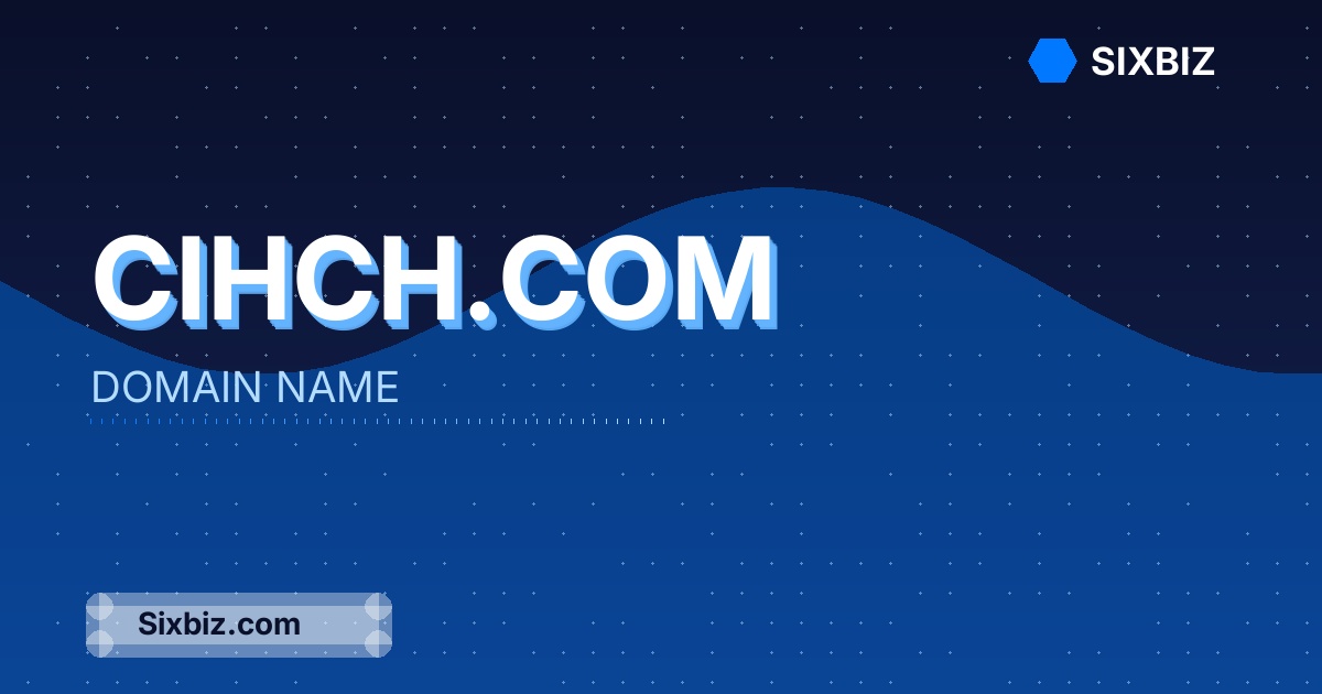 Cihch.com - Premium Domain Name For Sale