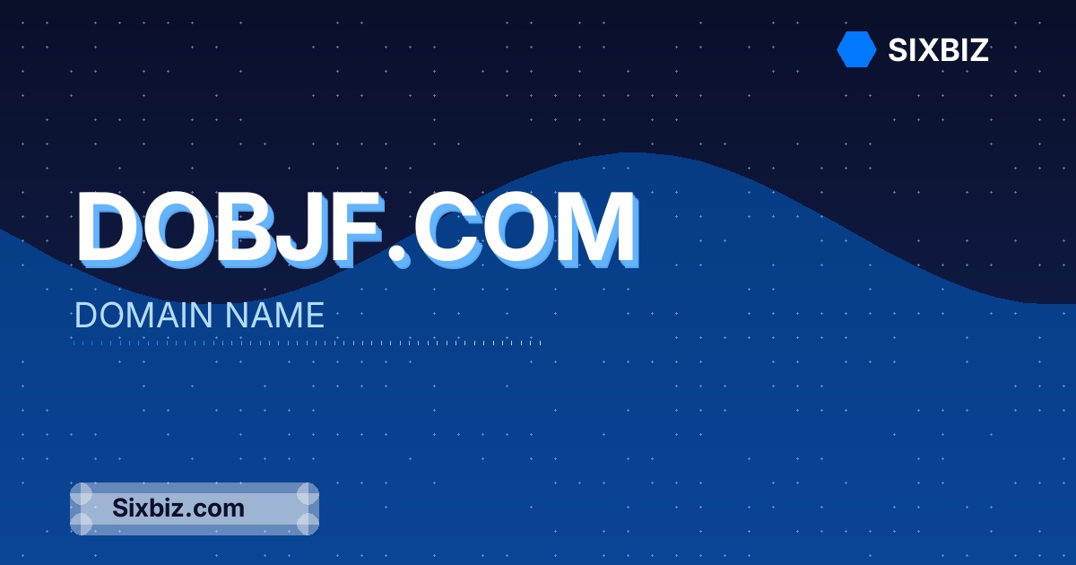 Dobjf.com - Premium Domain Name For Sale
