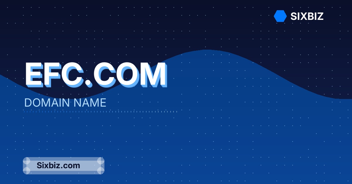Efc.com - Premium Domain Name For Sale
