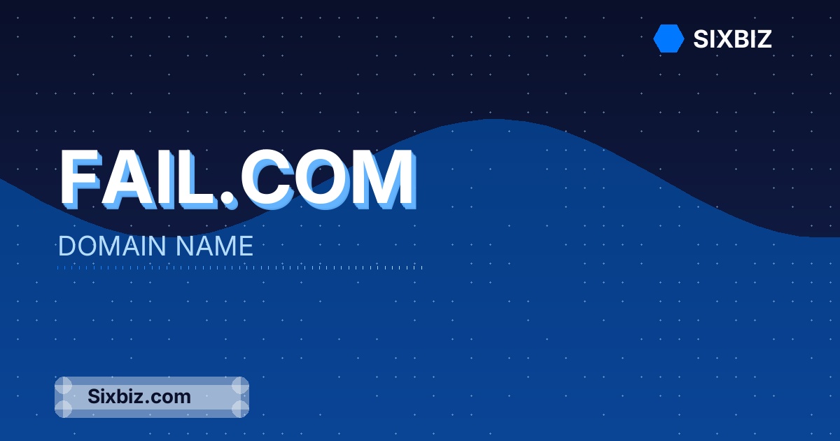 Fail.com - Premium Domain Name For Sale
