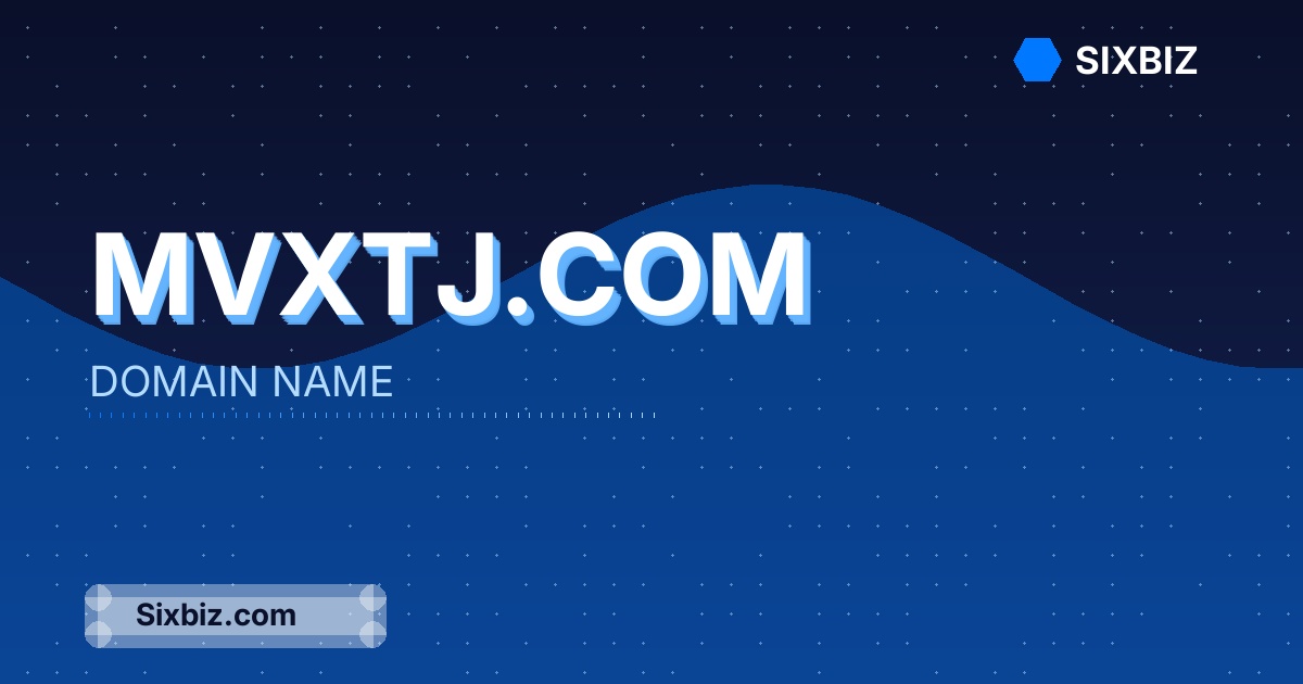 Mvxtj.com - Premium Domain Name For Sale