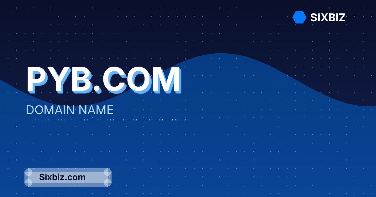 Pyb.com - Premium Domain Name For Sale