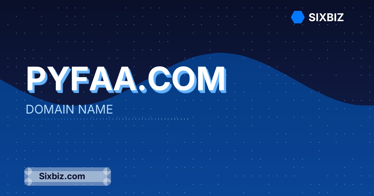 Pyfaa.com - Premium Domain Name For Sale