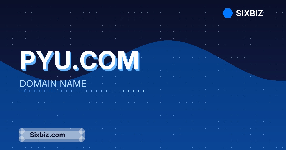 Pyu.com - Premium Domain Name For Sale