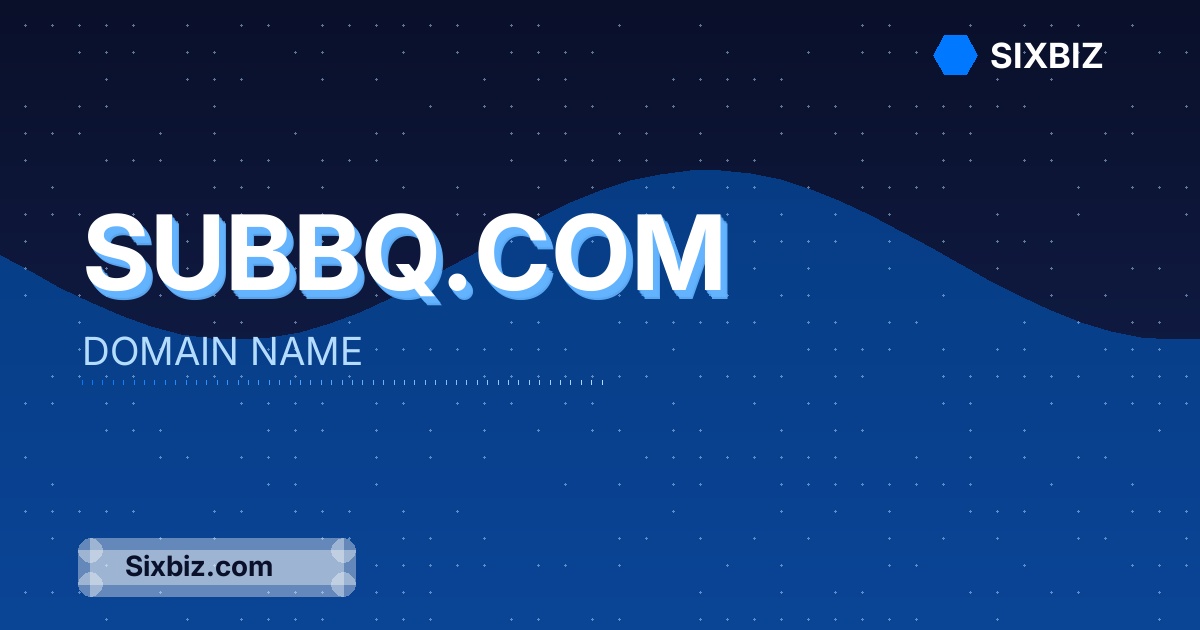 Subbq.com - Premium Domain Name For Sale