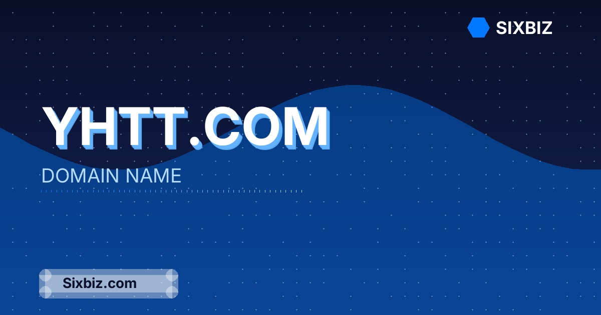 Yhtt.com - Premium Domain Name For Sale