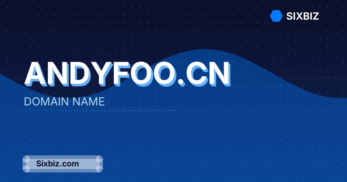andyfoo.cn - Premium Domain Name For Sale