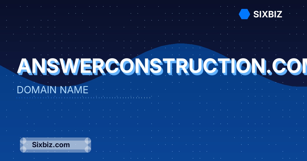 answerconstruction.com - Premium Domain Name For Sale