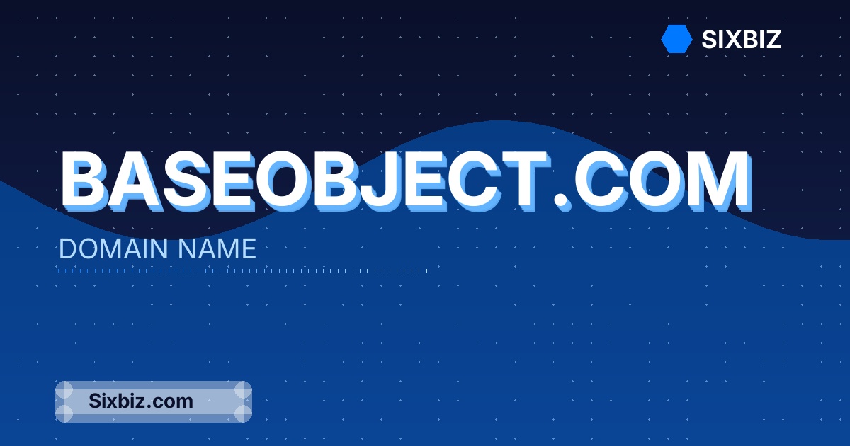 baseobject.com - Premium Domain Name For Sale