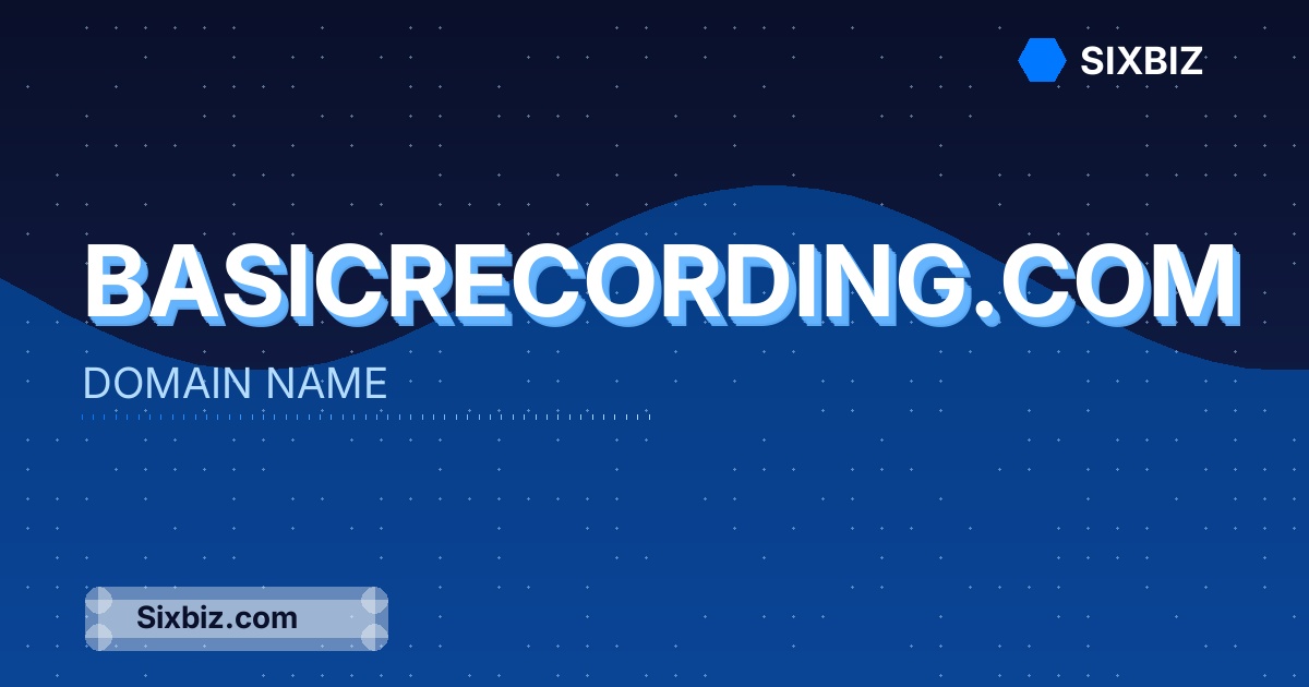 basicrecording.com - Premium Domain Name For Sale