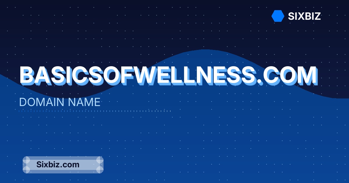 basicsofwellness.com - Premium Domain Name For Sale