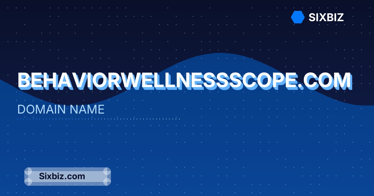 behaviorwellnessscope.com - Premium Domain Name For Sale