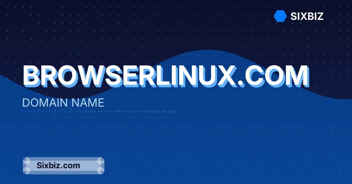 browserlinux.com - Premium Domain Name For Sale