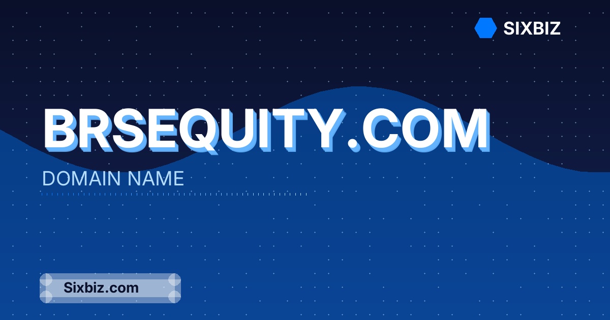 brsequity.com - Premium Domain Name For Sale