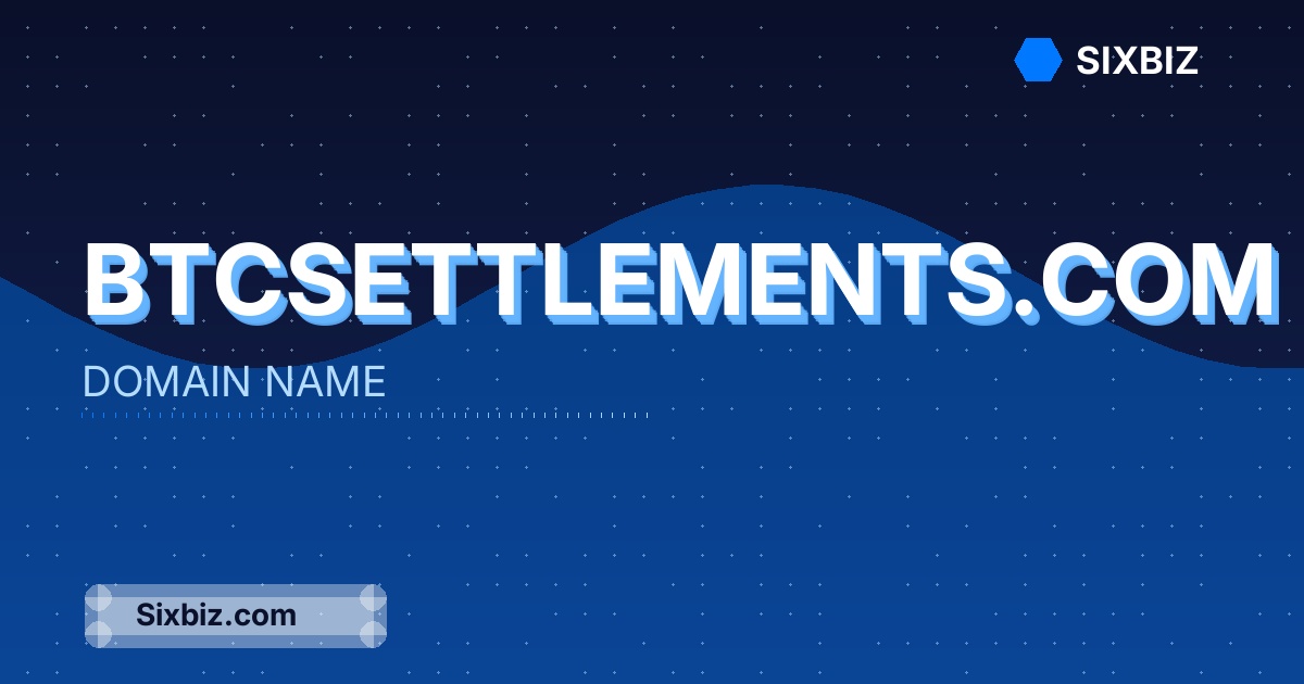 btcsettlements.com - Premium Domain Name For Sale