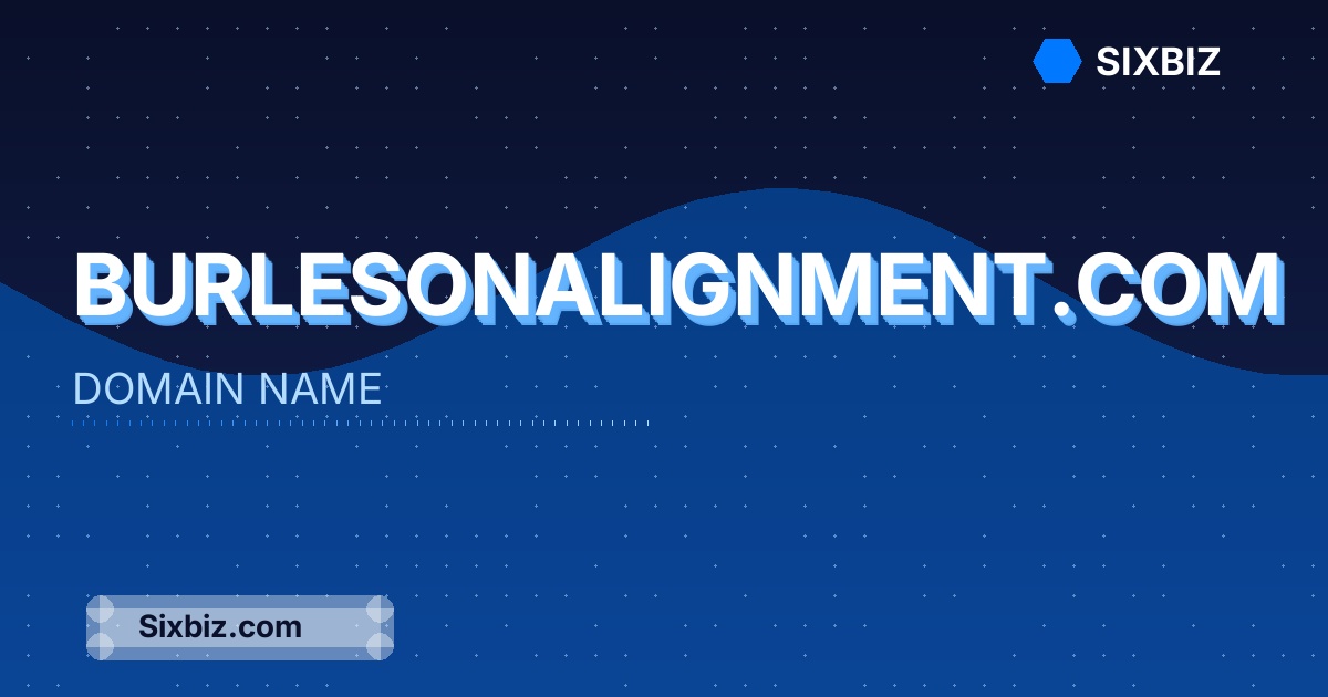 burlesonalignment.com - Premium Domain Name For Sale
