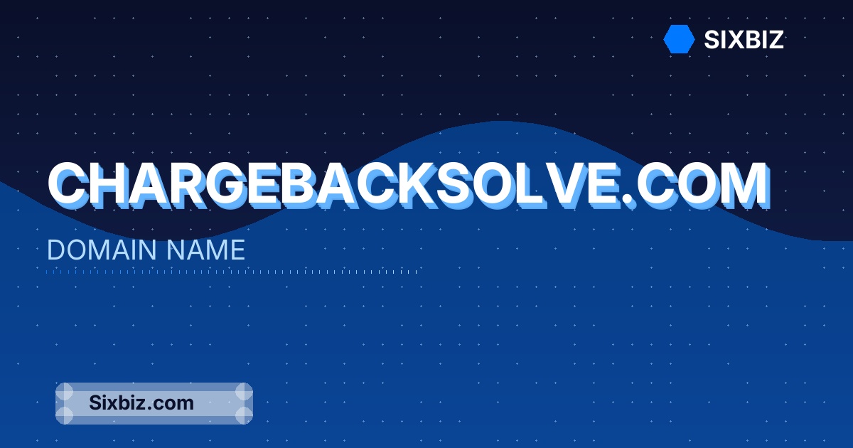 chargebacksolve.com - Premium Domain Name For Sale