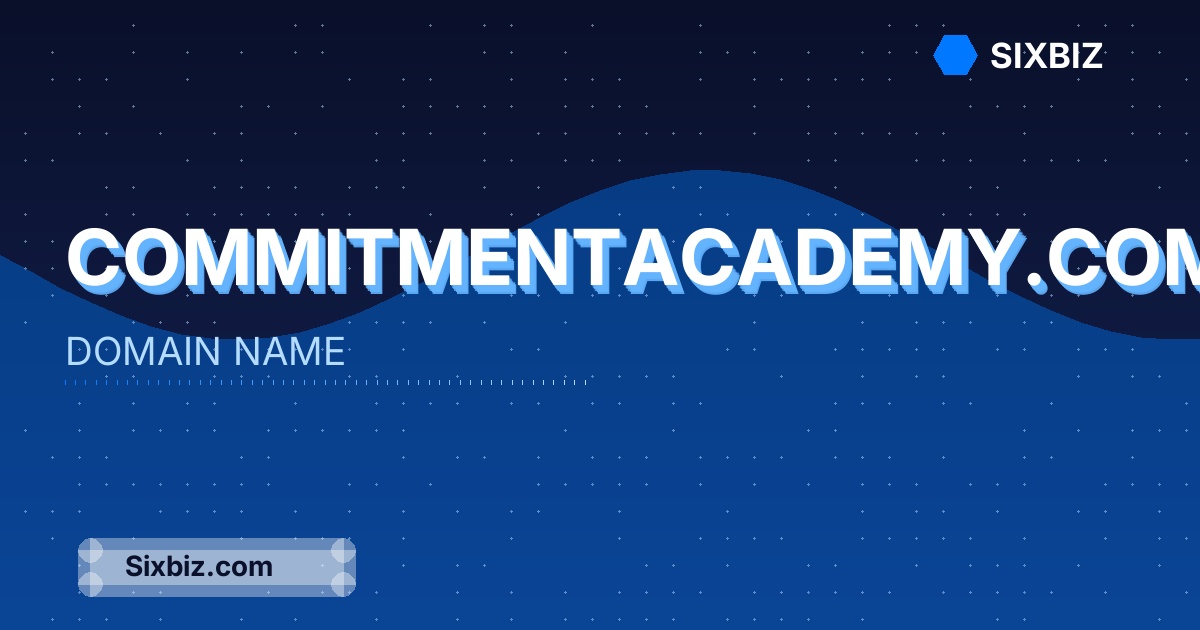 commitmentacademy.com - Premium Domain Name For Sale