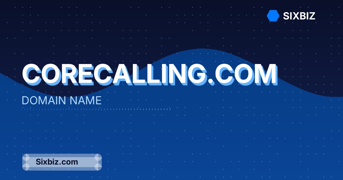 corecalling.com - Premium Domain Name For Sale