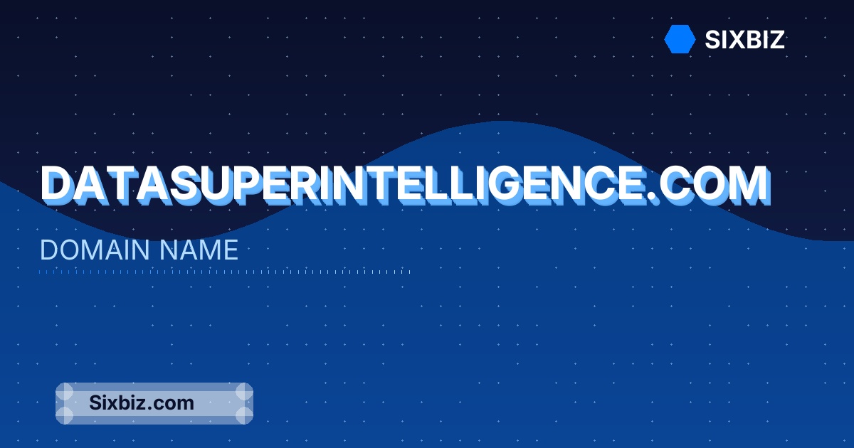 datasuperintelligence.com - Premium Domain Name For Sale