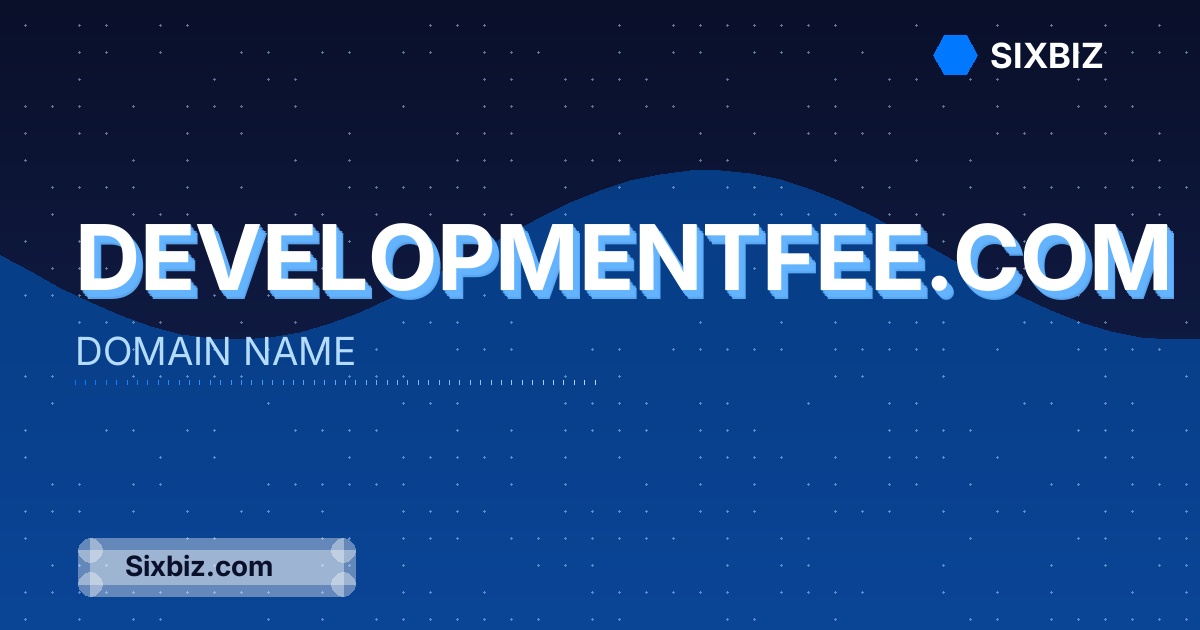 developmentfee.com - Premium Domain Name For Sale