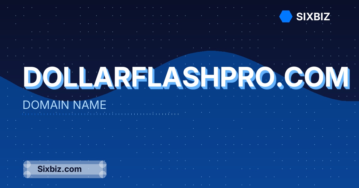 dollarflashpro.com - Premium Domain Name For Sale