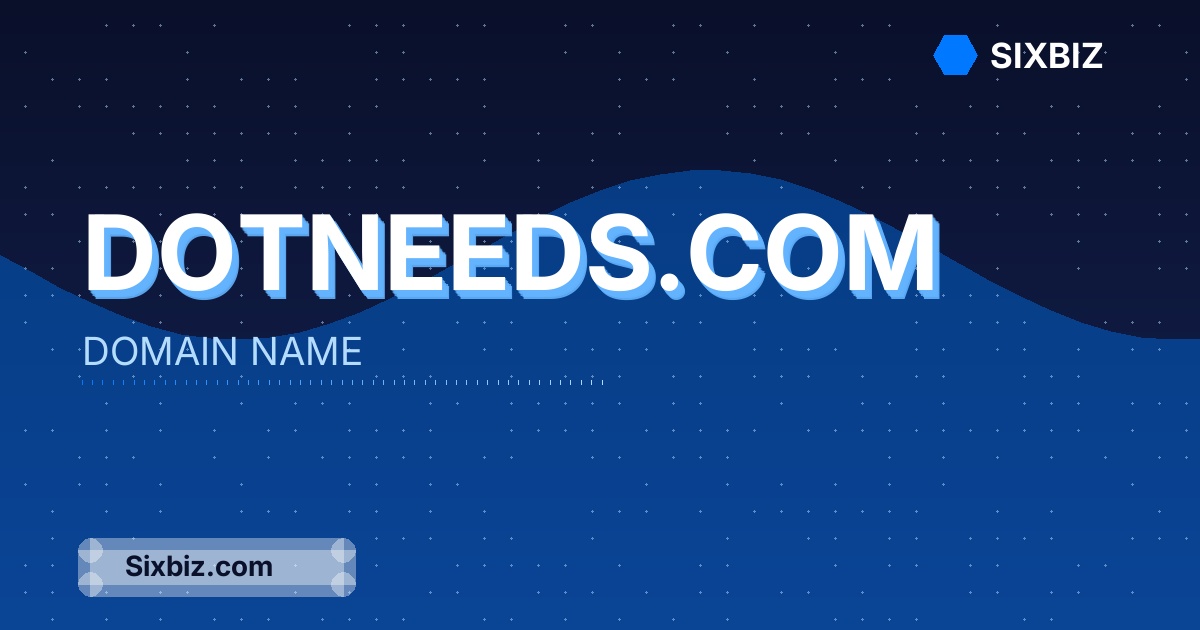 dotneeds.com - Premium Domain Name For Sale