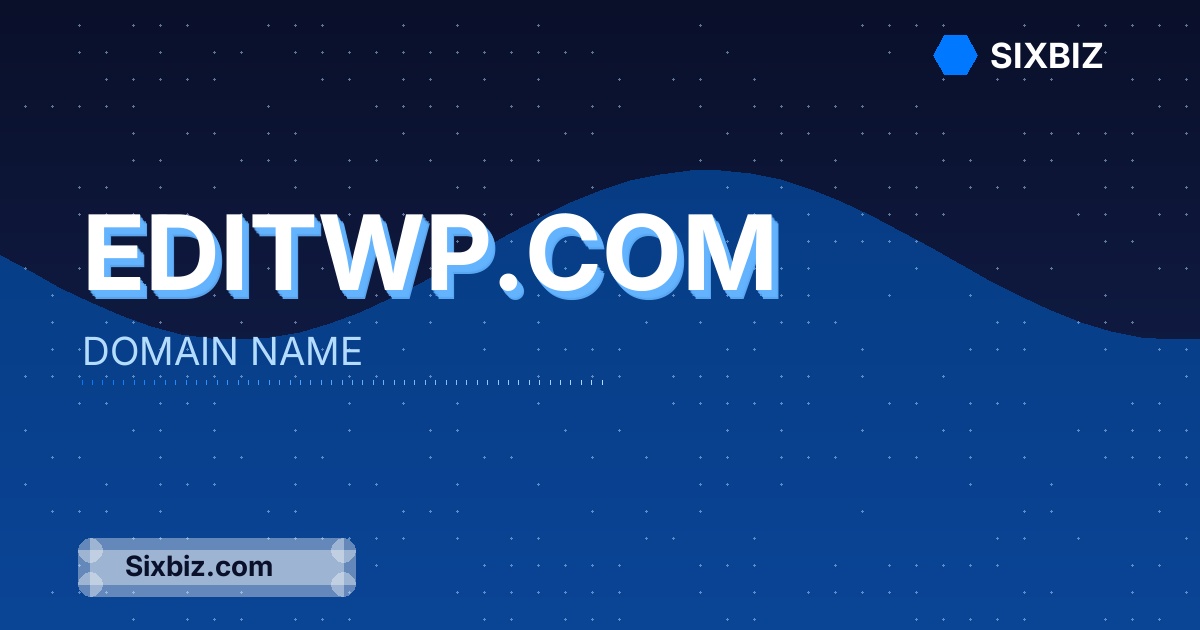 editwp.com - Premium Domain Name For Sale