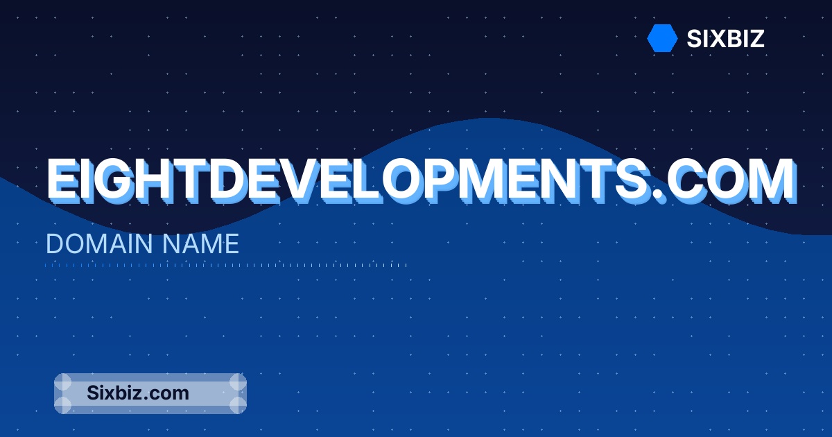 eightdevelopments.com - Premium Domain Name For Sale