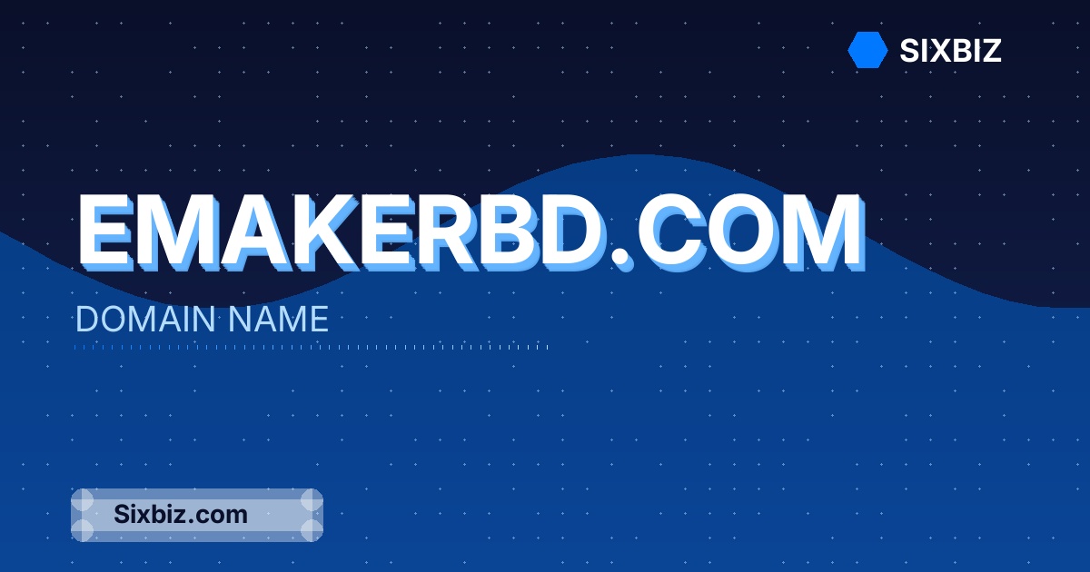 emakerbd.com - Premium Domain Name For Sale