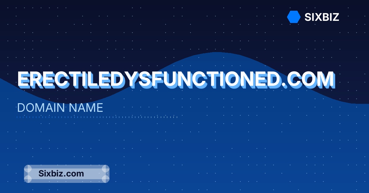 erectiledysfunctioned.com - Premium Domain Name For Sale