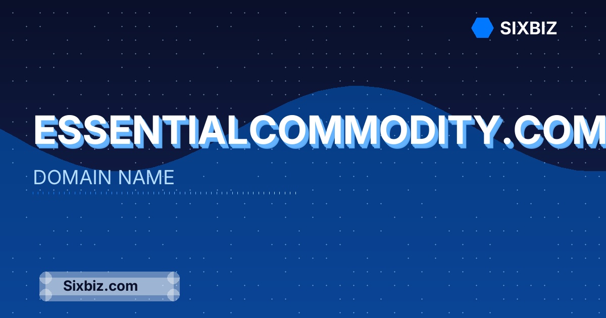 essentialcommodity.com - Premium Domain Name For Sale