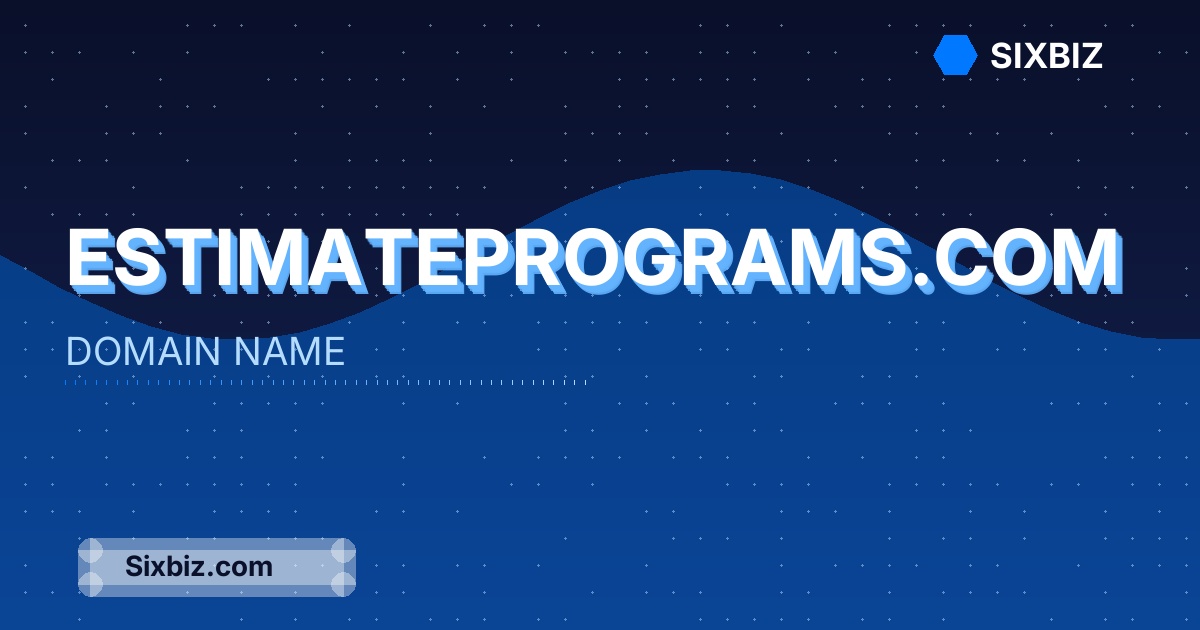 estimateprograms.com - Premium Domain Name For Sale