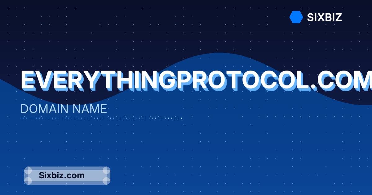 everythingprotocol.com - Premium Domain Name For Sale