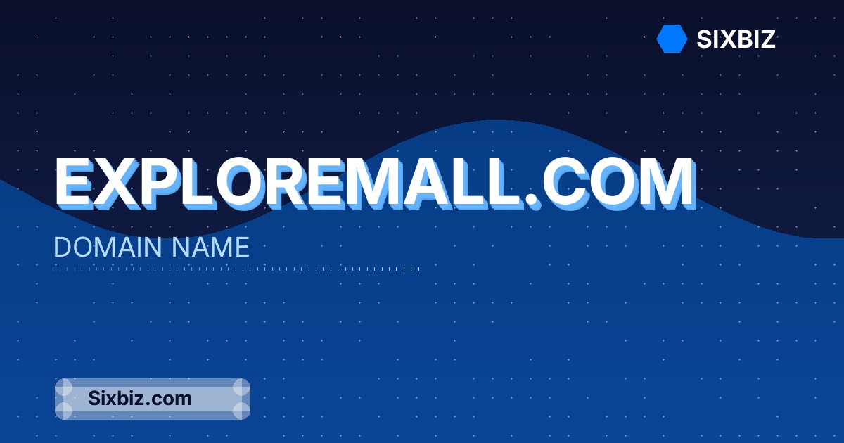 exploremall.com - Premium Domain Name For Sale