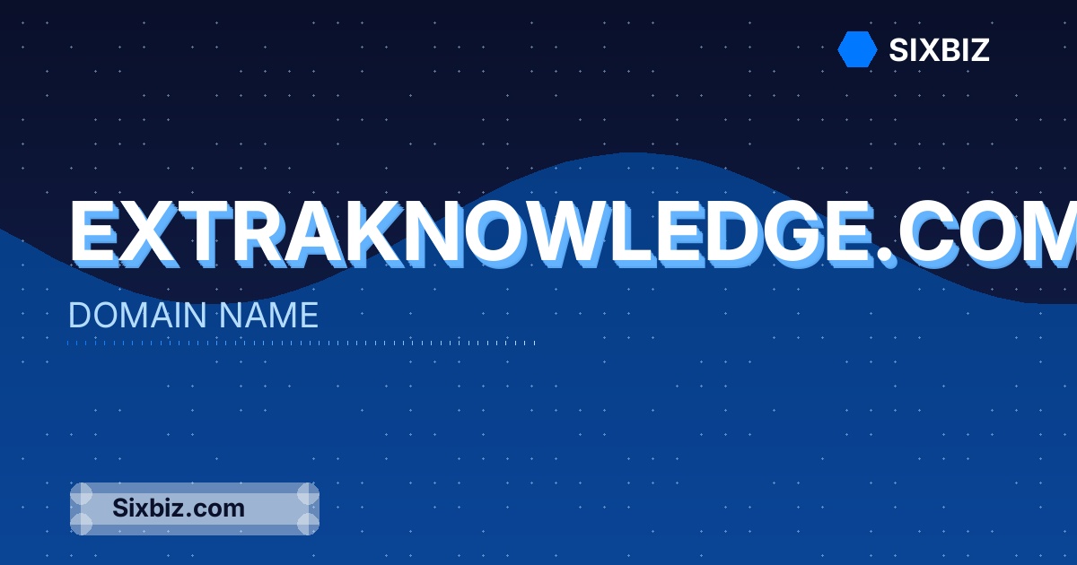 extraknowledge.com - Premium Domain Name For Sale