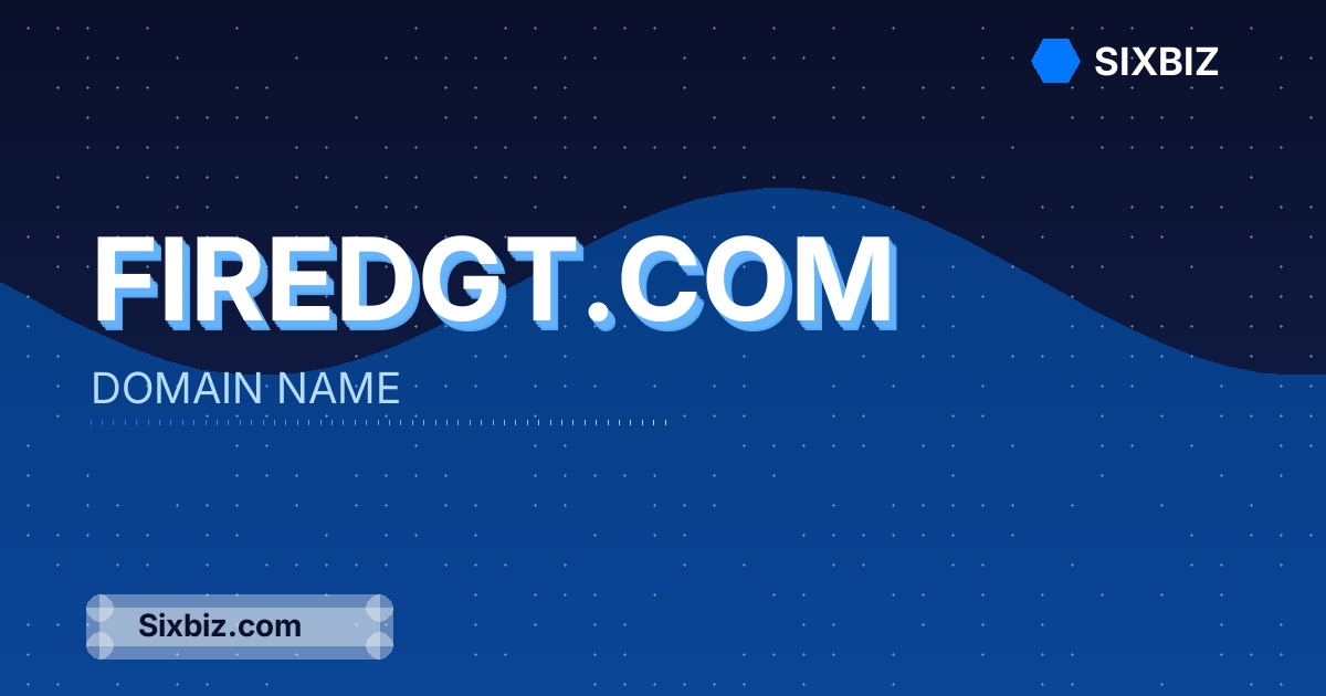firedgt.com - Premium Domain Name For Sale