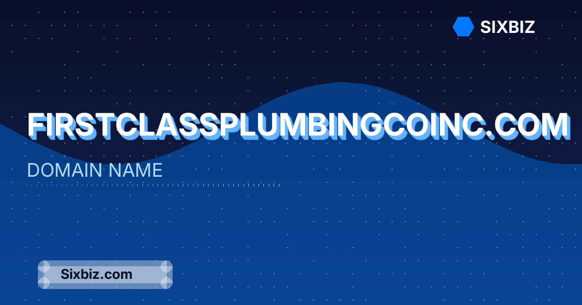 firstclassplumbingcoinc.com - Premium Domain Name For Sale