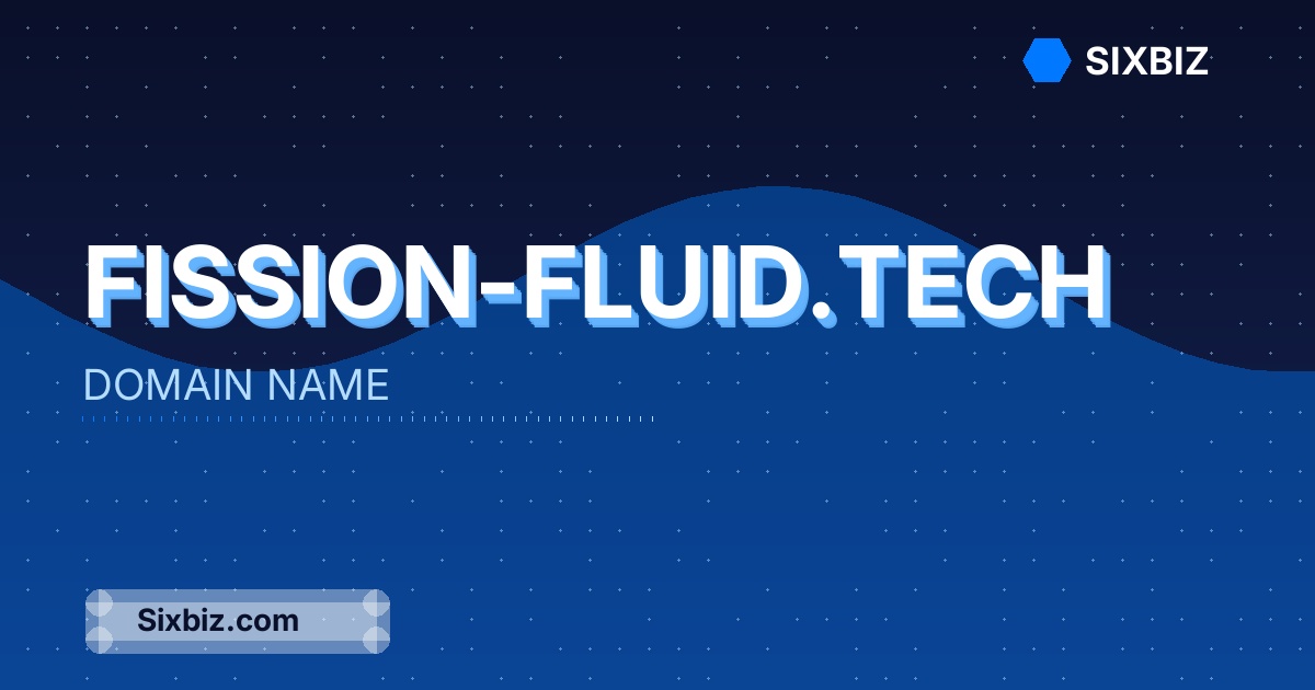 fission-fluid.tech - Premium Domain Name For Sale