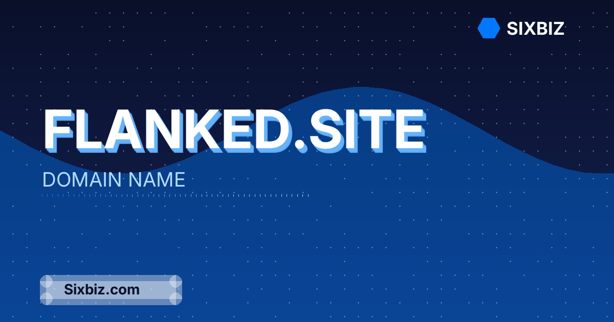 flanked.site - Premium Domain Name For Sale