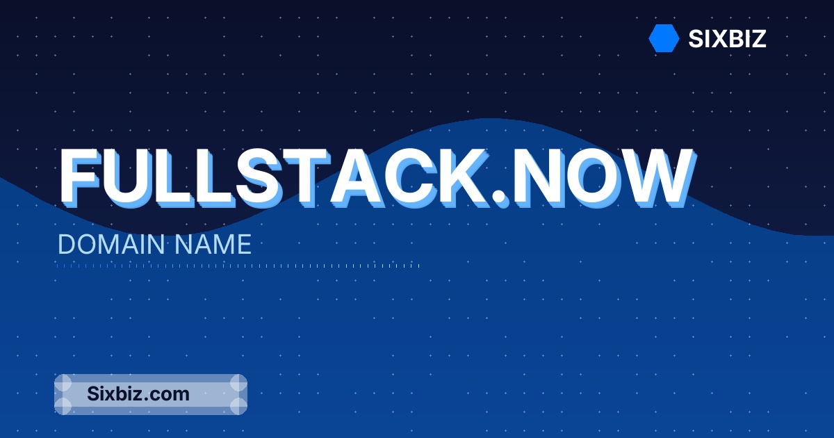 fullstack.now - Premium Domain Name For Sale