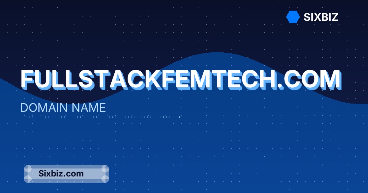 fullstackfemtech.com - Premium Domain Name For Sale