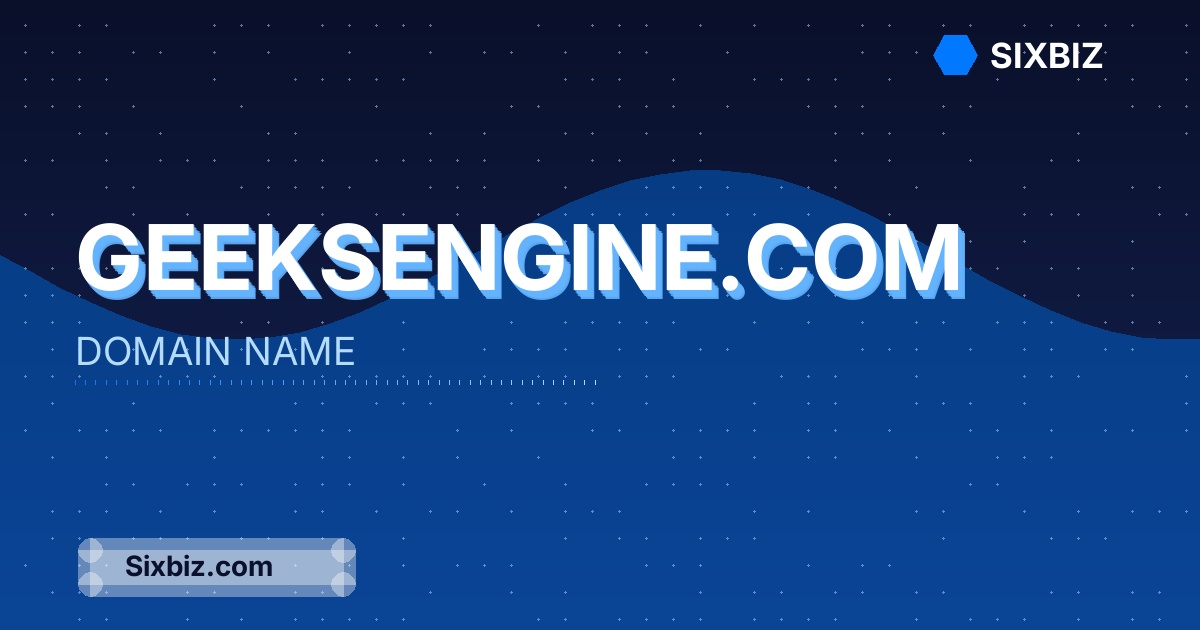 geeksengine.com - Premium Domain Name For Sale