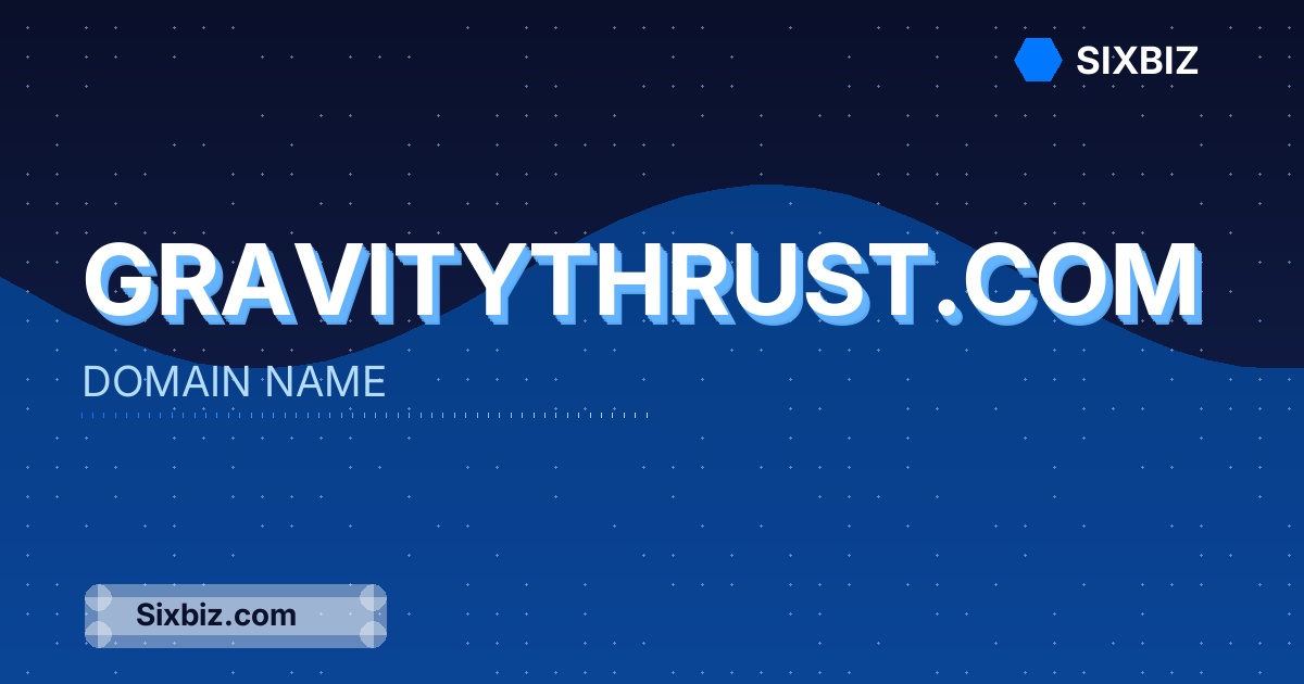 gravitythrust.com - Premium Domain Name For Sale