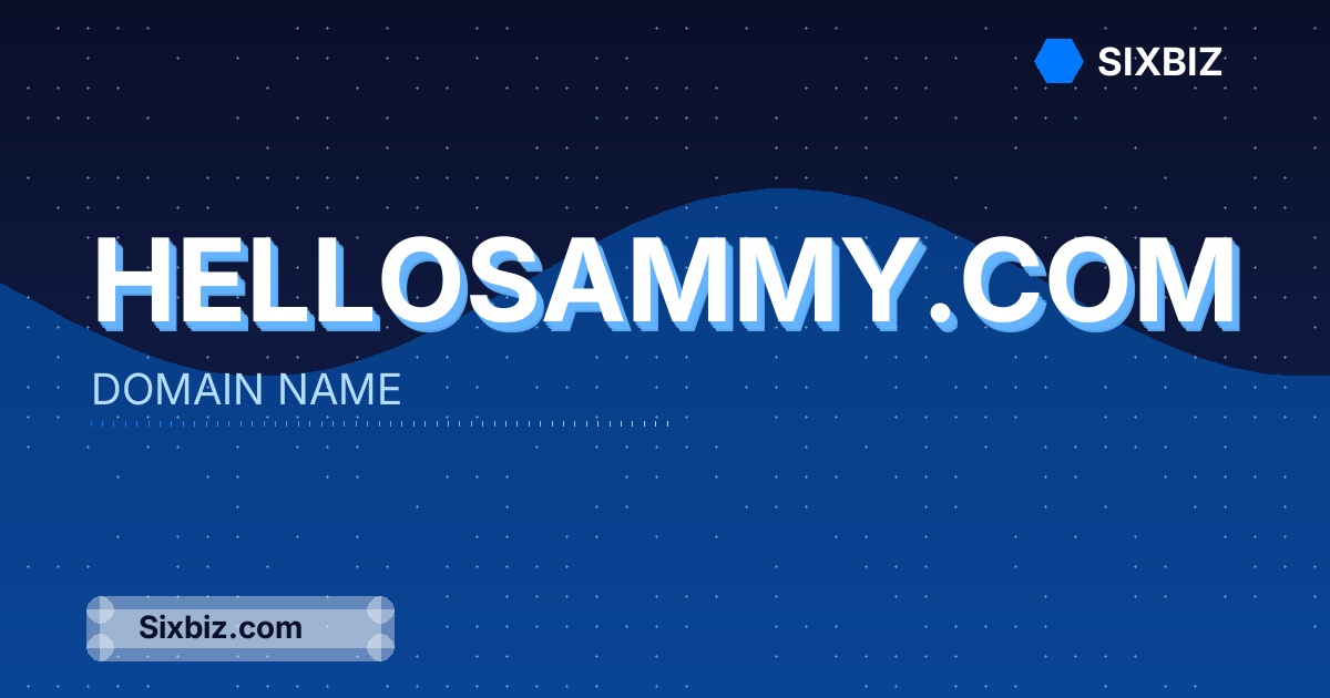 hellosammy.com - Premium Domain Name For Sale