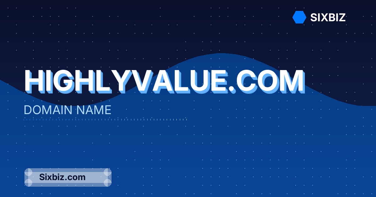 highlyvalue.com - Premium Domain Name For Sale