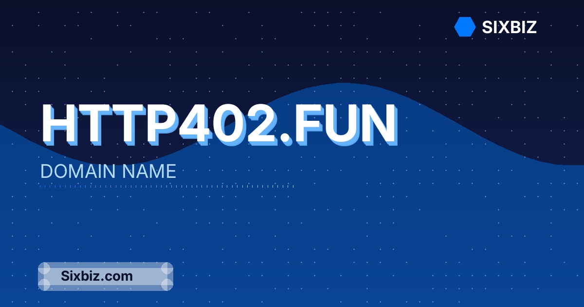 http402.fun - Premium Domain Name For Sale