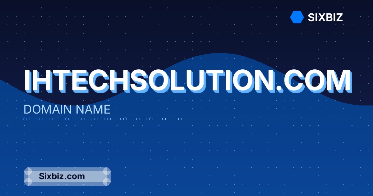 ihtechsolution.com - Premium Domain Name For Sale